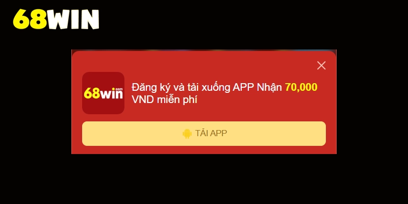 Tải App 68WIN – Cài Nhanh Không Giật Lag, Cược Mượt +70K 7 Điều cần chuẩn bị trước khi tải app 68WIN